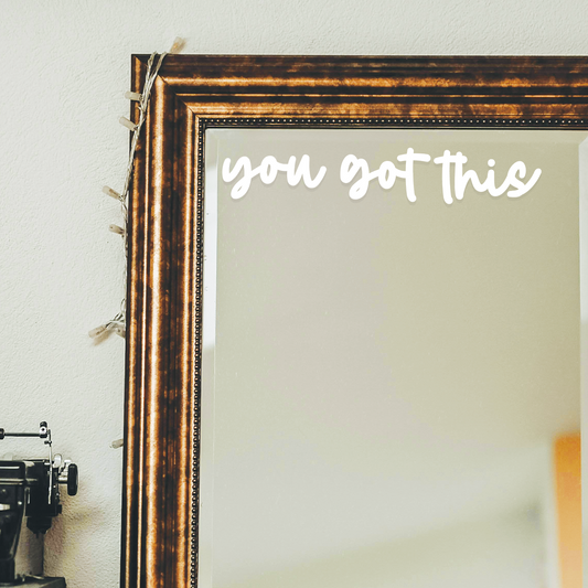 You Got This | Decal