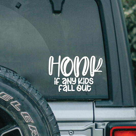 Honk If Any Kids Fall Out | Decal