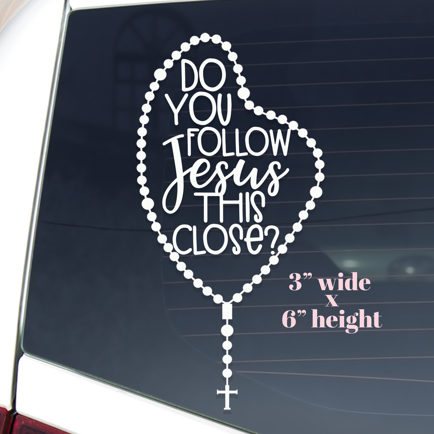 Do You Follow Jesus This Close | Decal