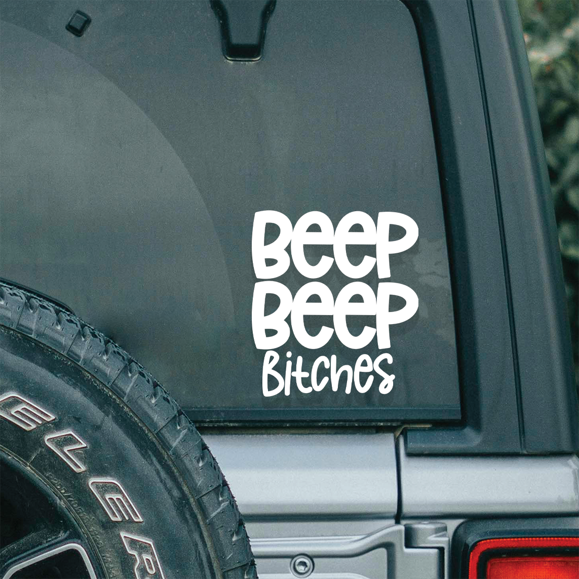 Beep Beep Bitches | Decal