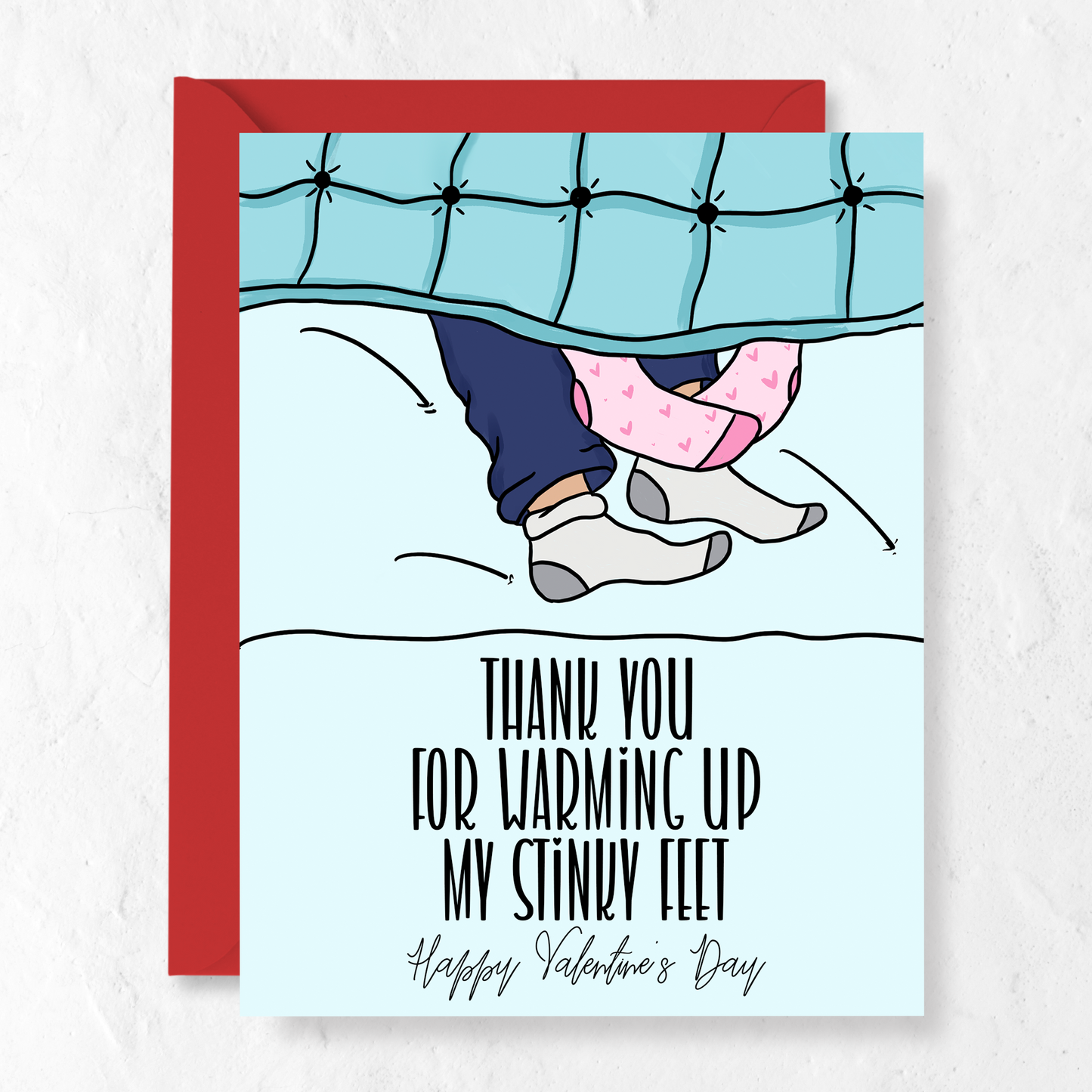 Thank You For Warming Up My Stinky Feet | Greeting Card