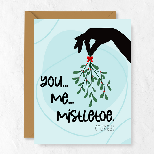 You, Me, Mistletoe | Greeting Card