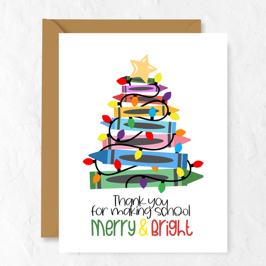 Thank You For Making School Merry & Bright | Greeting Card