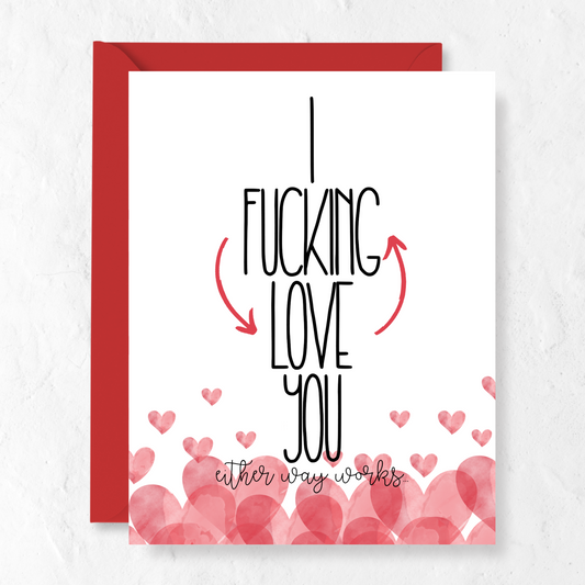 I Fucking Love You | Greeting Card