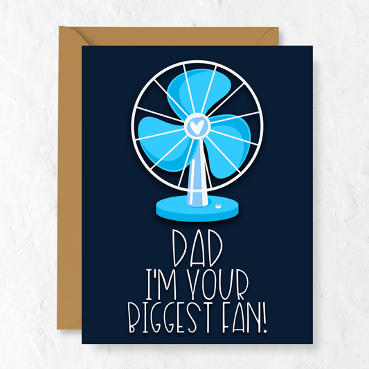 Dad, I'm Your Biggest Fan | Greeting Card