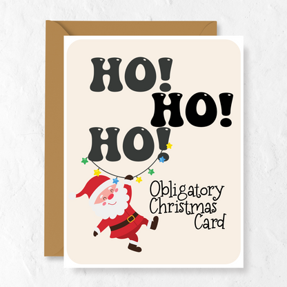 Ho Ho Ho Obligatory Christmas Card | Greeting Card