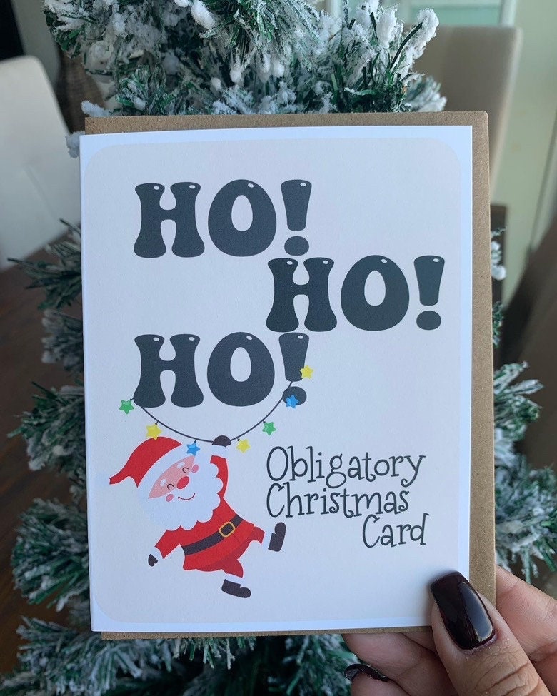 Ho Ho Ho Obligatory Christmas Card | Greeting Card